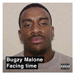 Facing Time | Bugzy Malone