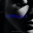 Getting Hot | Infraction Music