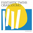 Obakodomo | Fantastic Twins