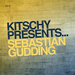 Kitschy Presents Sebastian Gudding | Sebastian Gudding