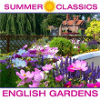 Summer Classics: English Gardens | Alfred Brendel