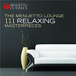 The Menuetto Lounge: 111 Relaxing Masterpieces | Kurpfalz Chamber Orchestra