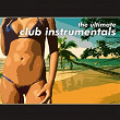 The Ultimate Club Instrumentals | Dj Shah