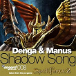 Shadowsong | Denga & Manus
