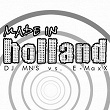 Made In Holland | Dj Mns, E-max