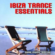 Ibiza Trance Essentials | Luminary