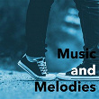 Music and Melodies | Technilogos