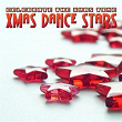 Xmas Dance Stars - Celebrate The Xmas Time | Antares, Bigroom Society