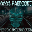 666% Techno - Hard Underground, Vol.1 | Rough, Smart
