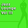 Jazz Lounge Vol. 3 | Glenn Miller