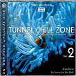 Tunnel Chill Zone, Vol. 2 | Dj Dean