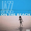 Jazz On The Beach, Vol.1 | Tremazul