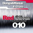 E-Clipse | Denga & Manus