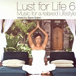 Lust for Life Vol.6 - Music For A Relaxed Lifestyle | Nardis
