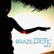 Brazilerotic Vol. 2 - Lounge Edition | Manuel Lopez