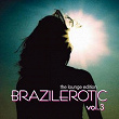 Brazilerotic Vol. 3 - Lounge Edition | Seven Seasons Projekt