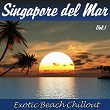 Singapore del Mar, Vol.1 (Exotic Beach Chillout) | Dj Lounge Del Mar