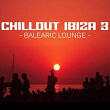 Chill Out Ibiza Vol.3 (Balearic Lounge) | Signfield