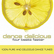 Dance Delicious Four | Dj Mns, E-max