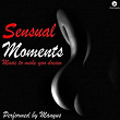 Sensual Moments | Manyus Joan Eta