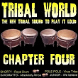 Tribal World - Chapter Four | Shorty
