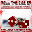 Roll The Dice EP | Vortechtral