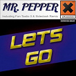 Lets Go | Mr.pepper