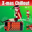 Xmas Chill Vol. 2 (Winter Lounge Cafe Chillout) | Gregorian Chill