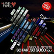 So Far, So Good Vol. 1 | Suneil S.