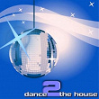 Dance 2 The House | Disco Rouge