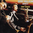 Gerry Mulligan Quartett with Chet Baker | Gerry Mulligan, Chet Baker