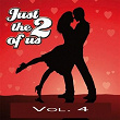 Just the Two of Us, Vol. 4 | Lloyd Douglas