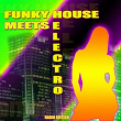 Funky House Meets Electro (Radio Edition) | Jason Rivas