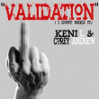 Validation | Keni L. & Corey Andrew