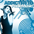 Addicted to Poole Music, Vol. 5 | Full Blown