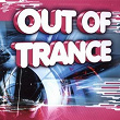 Out Of Trance | Mario Piu', Andy Asher