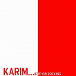 Keep on rocking | Karim
