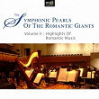 Symphonic Pearls Of Romantic Giants Vol. 2: Highlights Of Romantic Music (Robert Schumann's and Erich Mendelsohn's Symphonic Creation) | St. Petersburg Radio & Tv Symphony Orchestra