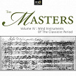 Wolfgang Amadeus Mozart :The Masters Vol. 4 - Wind Instruments Of The Classicist Period (Serenades) | St. Petersburg Musical Theatre Zazerkalye Chamber Orchestra