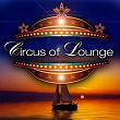 Circus of Lounge | 351 Lake Shore Drive