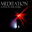 Meditation, Songs In The Dark | Starshine Bros