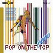 Pop On The Top 2000 | Steve Ennever, Mike Shepstone