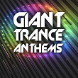 Giant Trance Anthems | Luca Antolini, 2life