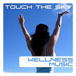 Wellness Music, Touch The Sky | 7 Winds