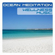 Wellness Music, Ocean Meditation | Blue Bliss
