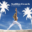 Malibu Beach Ambient Chillers | Minusblue