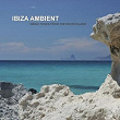 Ibiza Ambient (Magic Tunes from the White Island) | Lenny Ibizarre