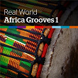 Real World: Africa Grooves 1 | Justin Adams
