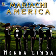 Negra Linda | Mariachi América