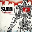To This Beat | Subb